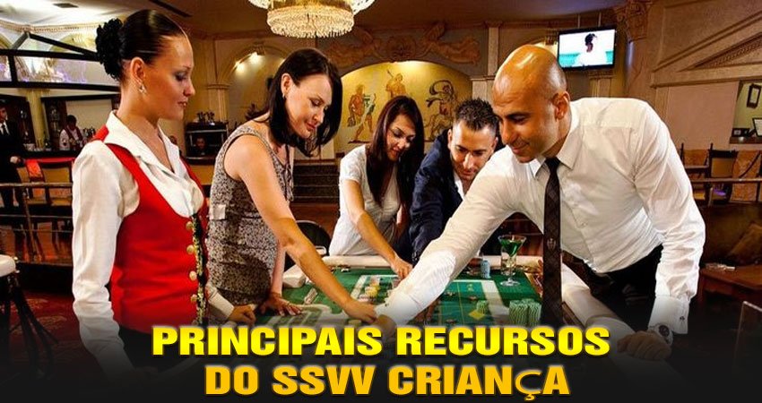 Principais Recursos do SSVV Criança